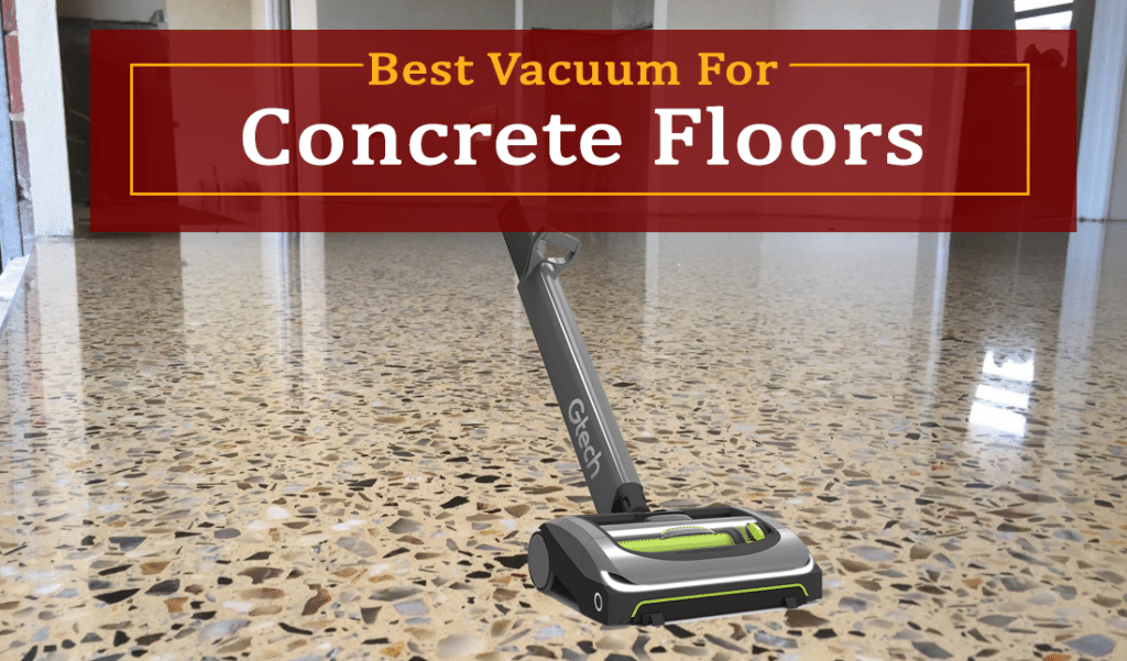 9 Best Vacuum For Concrete Floors Best Concrete Vacuum